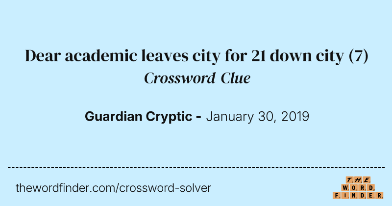 Dear academic leaves city for 21 down city crossword clue image