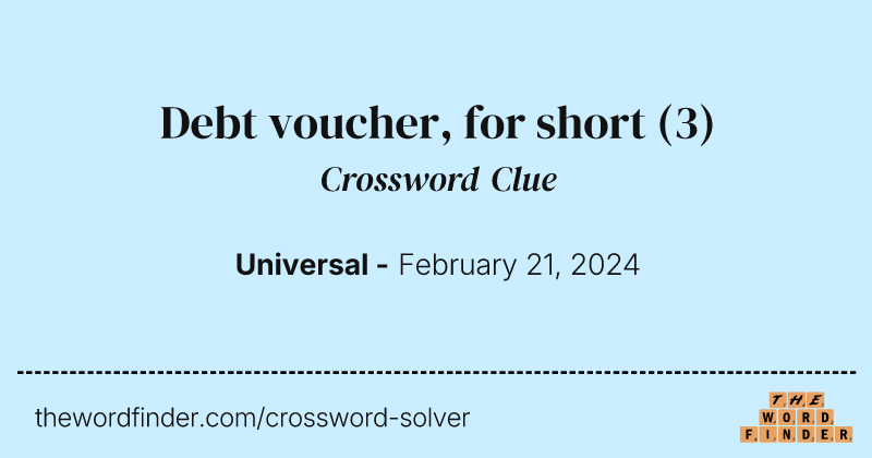 Debt voucher, for short crossword clue image