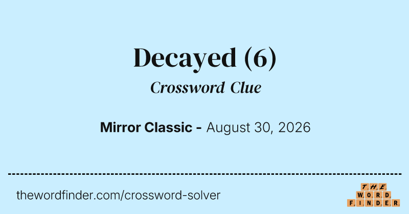 Decayed crossword clue image