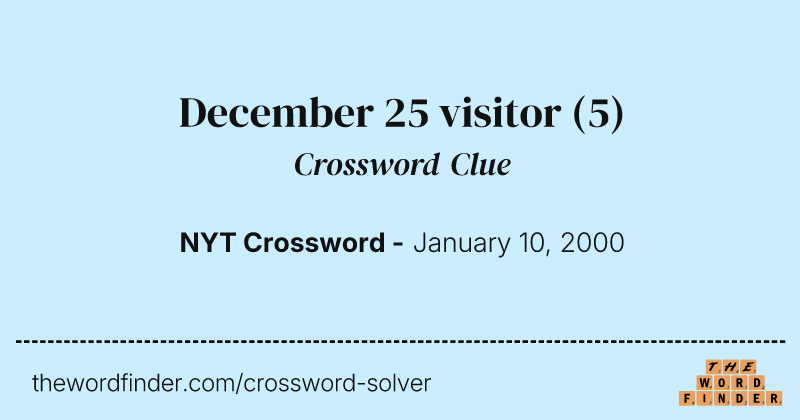 December 25 visitor crossword clue image