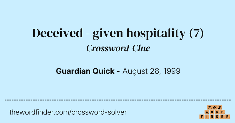 Deceived - given hospitality crossword clue image