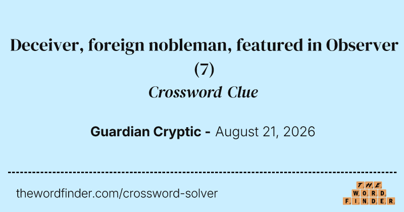 Deceiver, foreign nobleman, featured in Observer crossword clue image