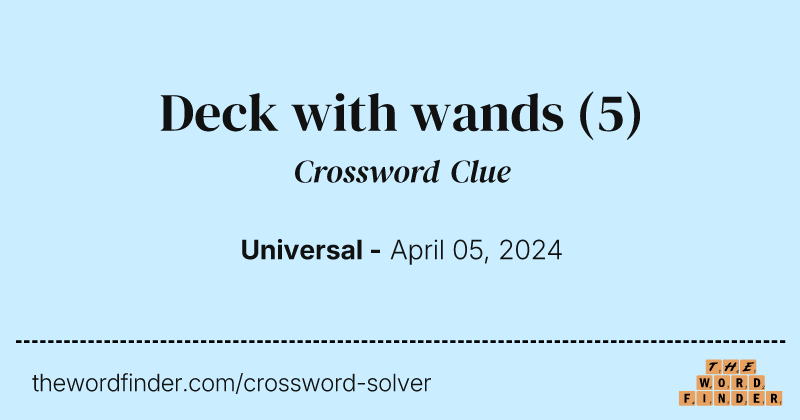 Deck with wands crossword clue image