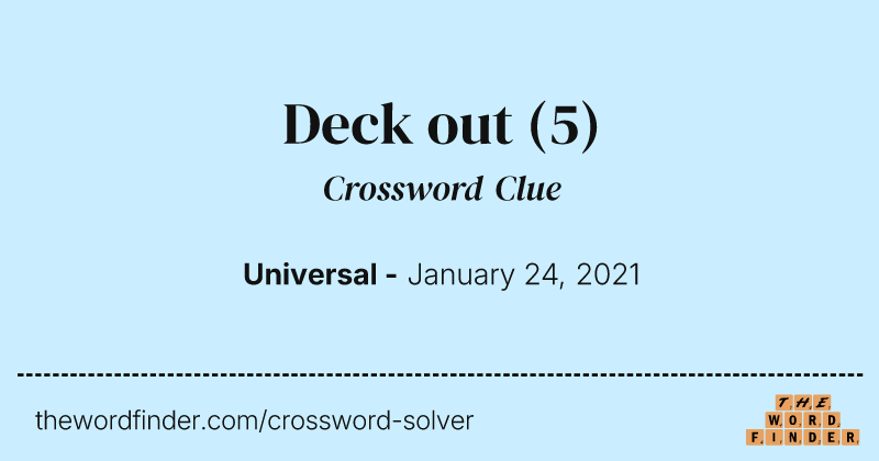 Deck out crossword clue image