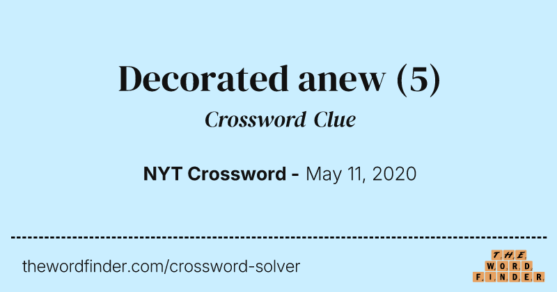 Decorated anew crossword clue image