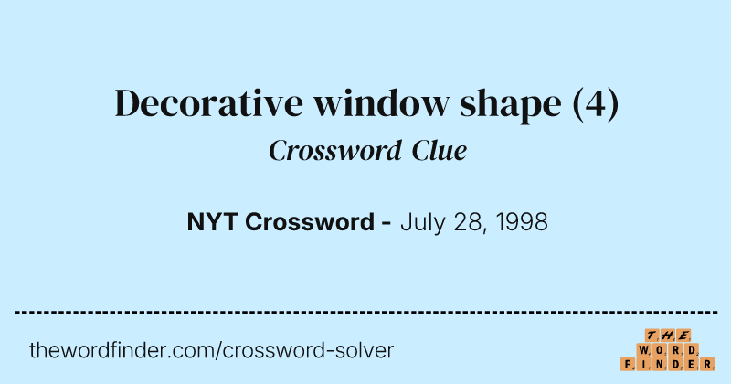 Decorative window shape crossword clue image
