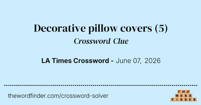 Decorative pillow covers crossword clue image