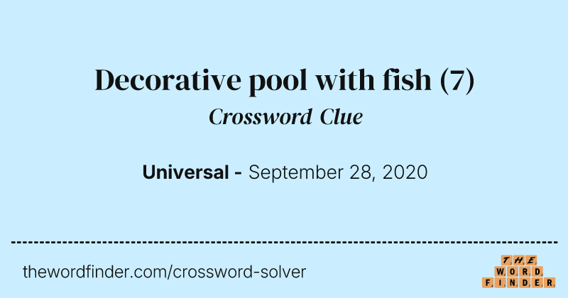 Decorative pool with fish crossword clue image