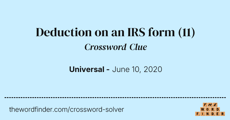 Deduction on an IRS form crossword clue image