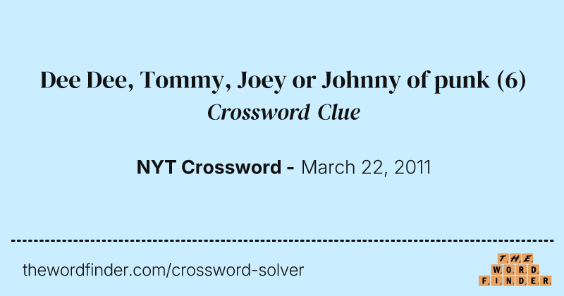 Dee Dee, Tommy, Joey or Johnny of punk crossword clue image