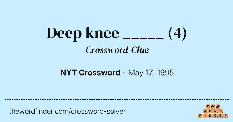 Deep knee _____ crossword clue image