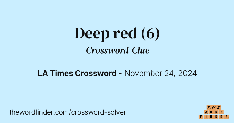 Deep red crossword clue image