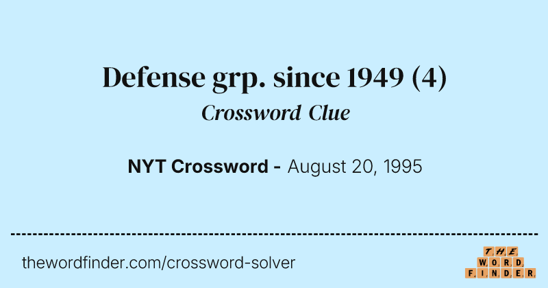 Defense grp. since 1949 crossword clue image