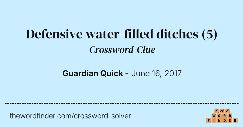 Defensive water-filled ditches crossword clue image