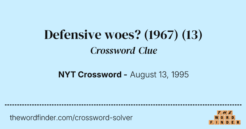 Defensive woes? (1967) crossword clue image
