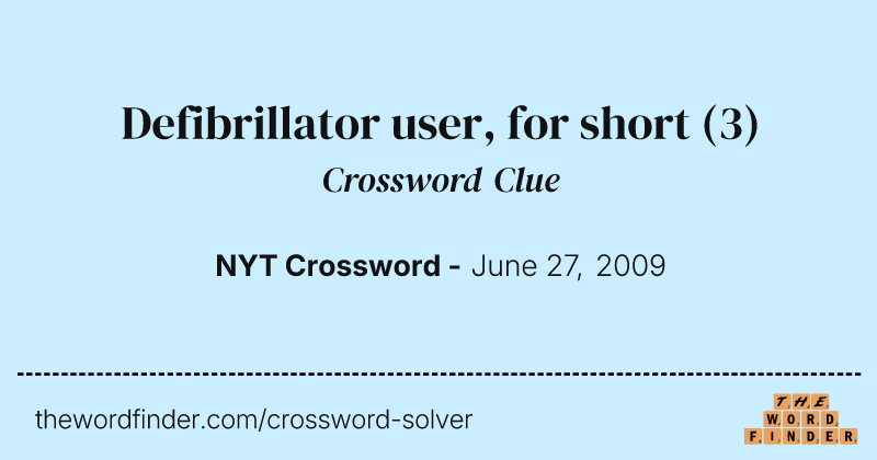 Defibrillator user, for short crossword clue image