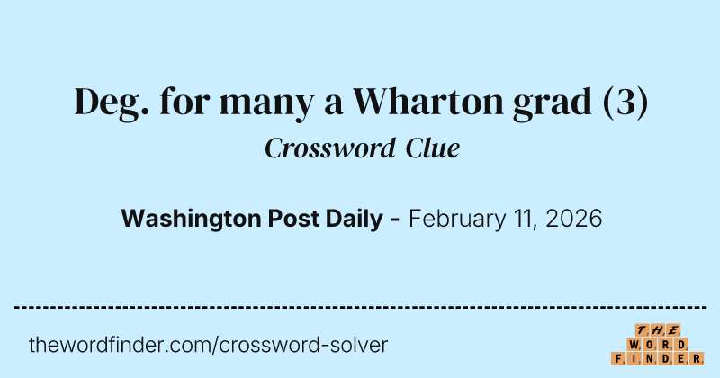 Deg. for many a Wharton grad crossword clue image