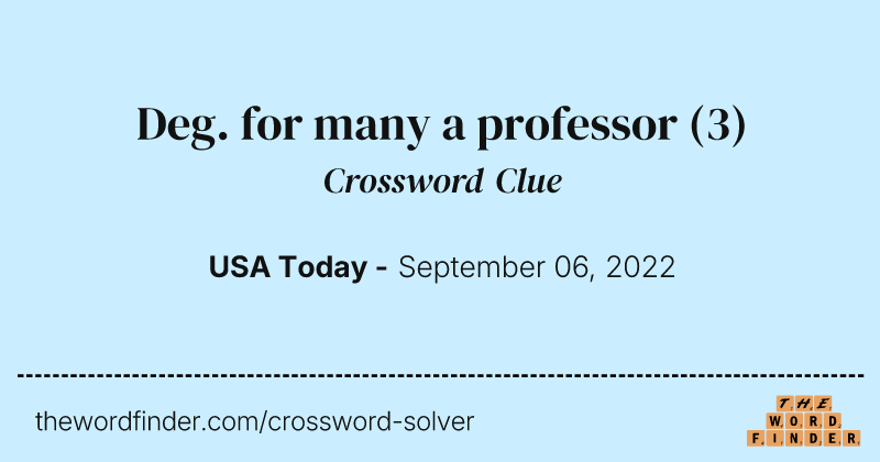 Deg. for many a professor crossword clue image