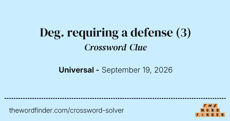 Deg. requiring a defense crossword clue image