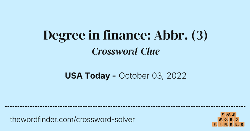 Degree in finance: Abbr. crossword clue image