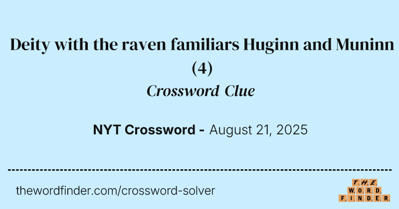 Deity with the raven familiars Huginn and Muninn crossword clue image