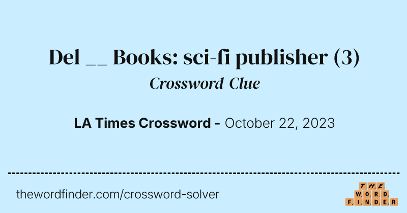 Del __ Books: sci-fi publisher crossword clue image
