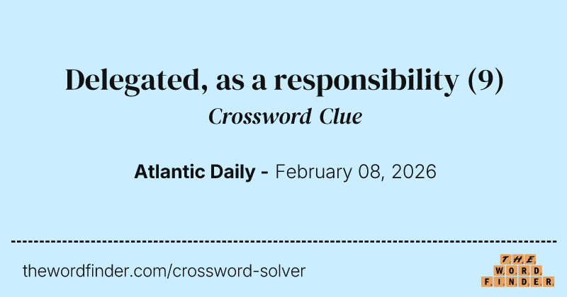 Delegated, as a responsibility crossword clue image