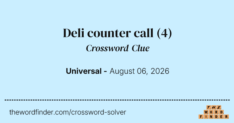 Deli counter call crossword clue image