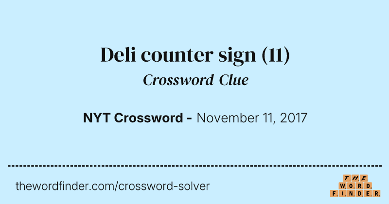 Deli counter sign crossword clue image