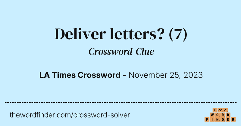 Deliver letters? crossword clue image