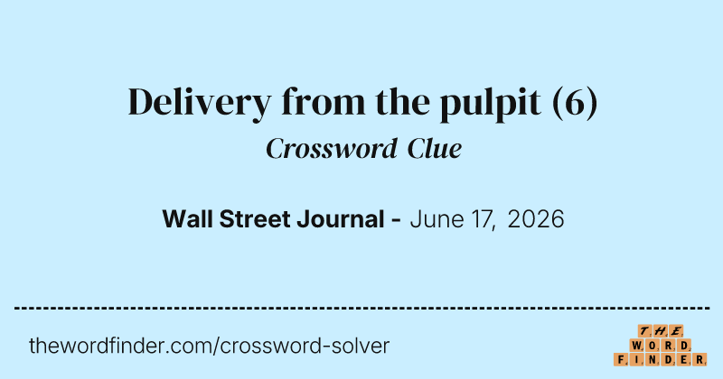 Delivery from the pulpit crossword clue image