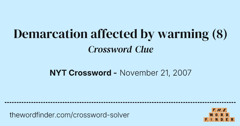 Demarcation affected by warming crossword clue image