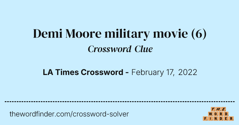 Demi Moore military movie crossword clue image