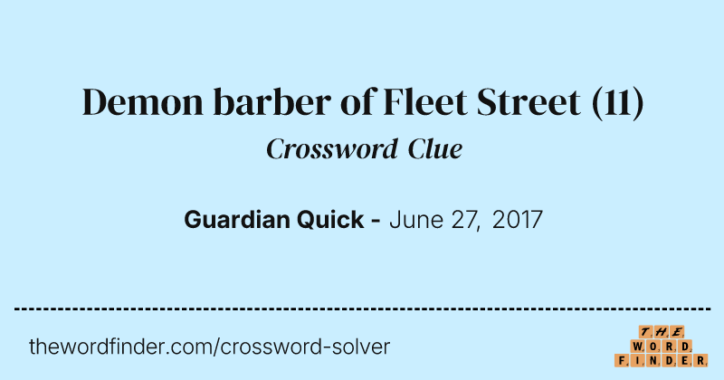Demon barber of Fleet Street crossword clue image