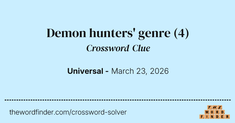 Demon hunters' genre crossword clue image