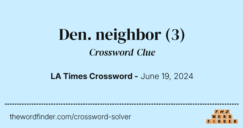 Den. neighbor crossword clue image