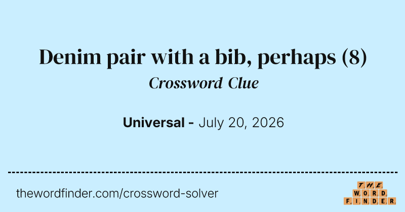 Denim pair with a bib, perhaps crossword clue image
