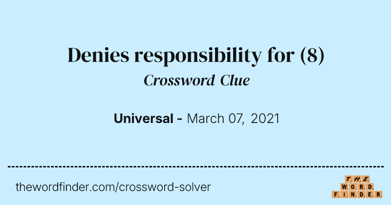 Denies responsibility for crossword clue image