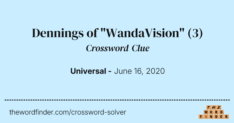 Dennings of "WandaVision" crossword clue image