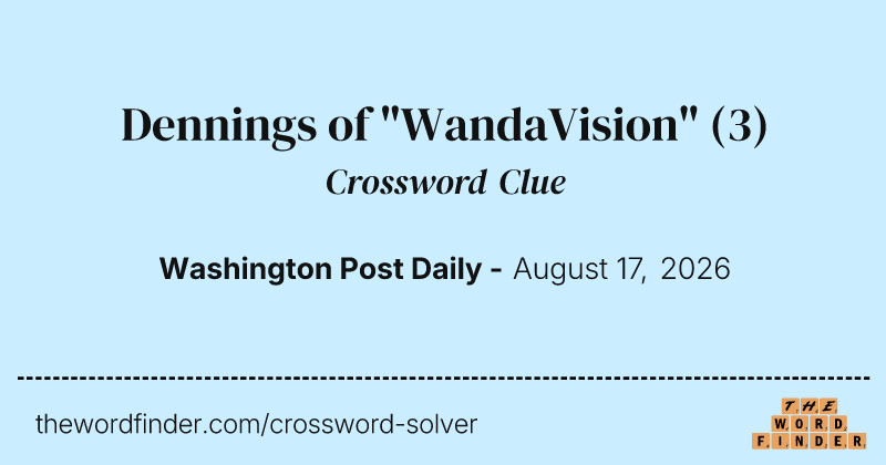 Dennings of "WandaVision" crossword clue image