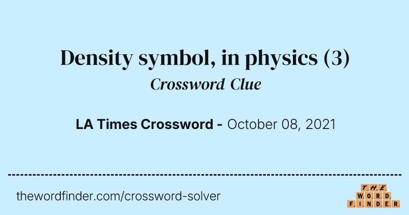 Density symbol, in physics crossword clue image