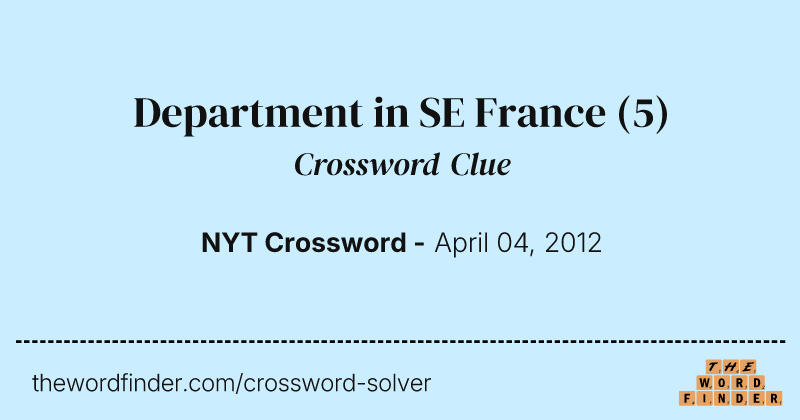 Department in SE France crossword clue image