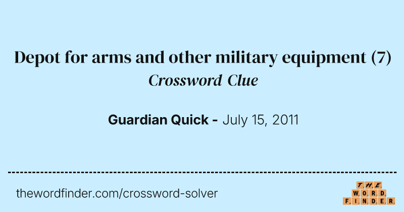 Depot for arms and other military equipment crossword clue image