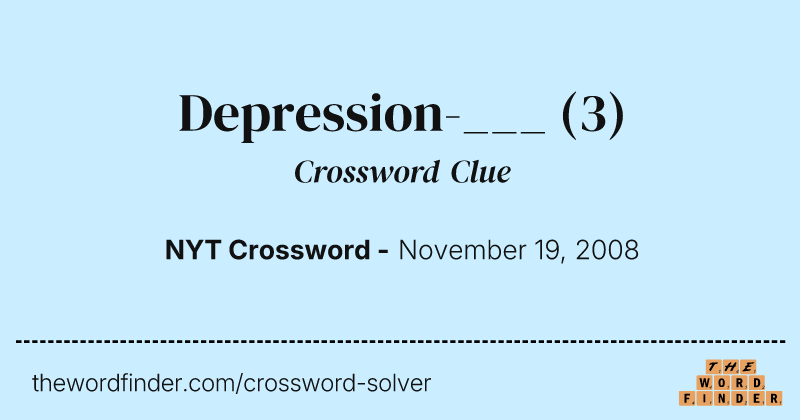 Depression-___ crossword clue image