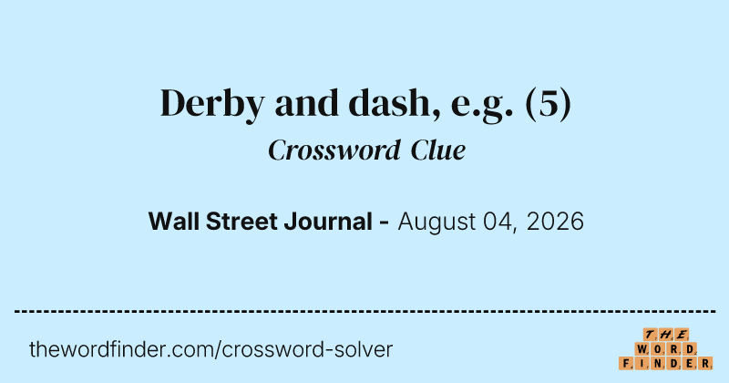 Derby and dash, e.g. crossword clue image