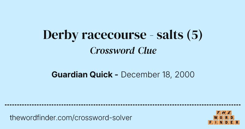 Derby racecourse - salts crossword clue image