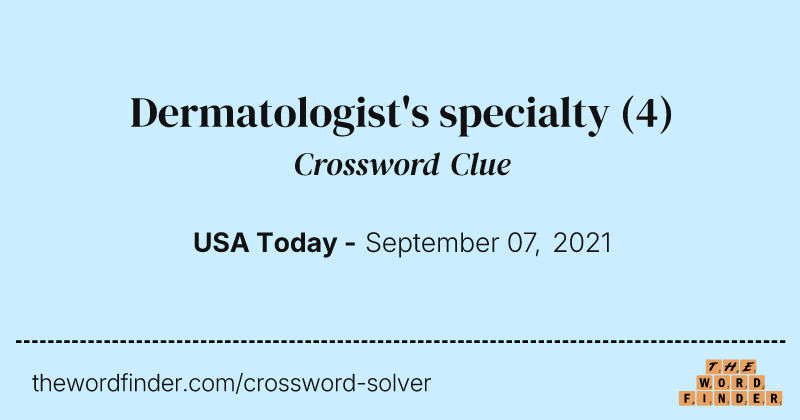 Dermatologist's specialty crossword clue image