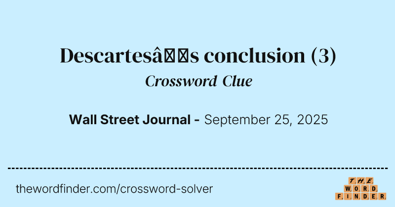 Descartes’s conclusion crossword clue image