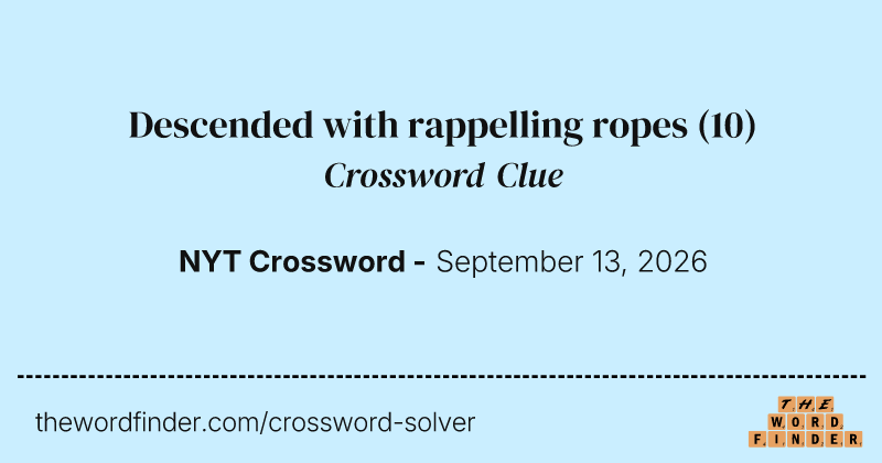 Descended with rappelling ropes crossword clue image