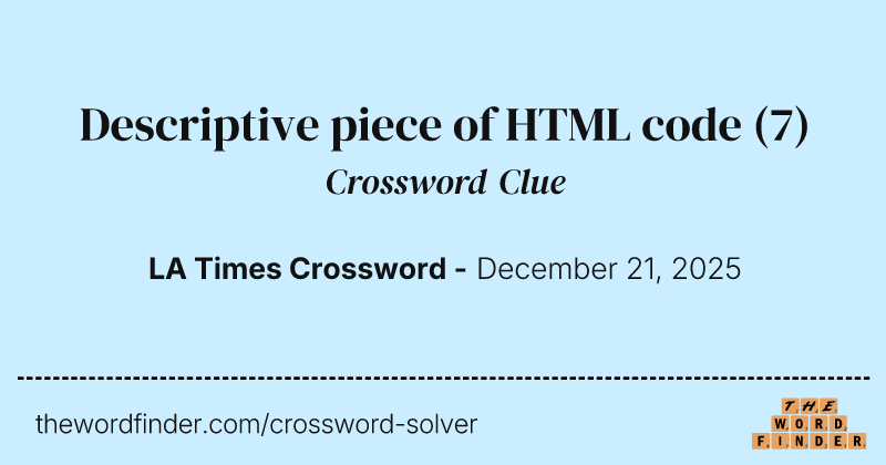 Descriptive piece of HTML code crossword clue image